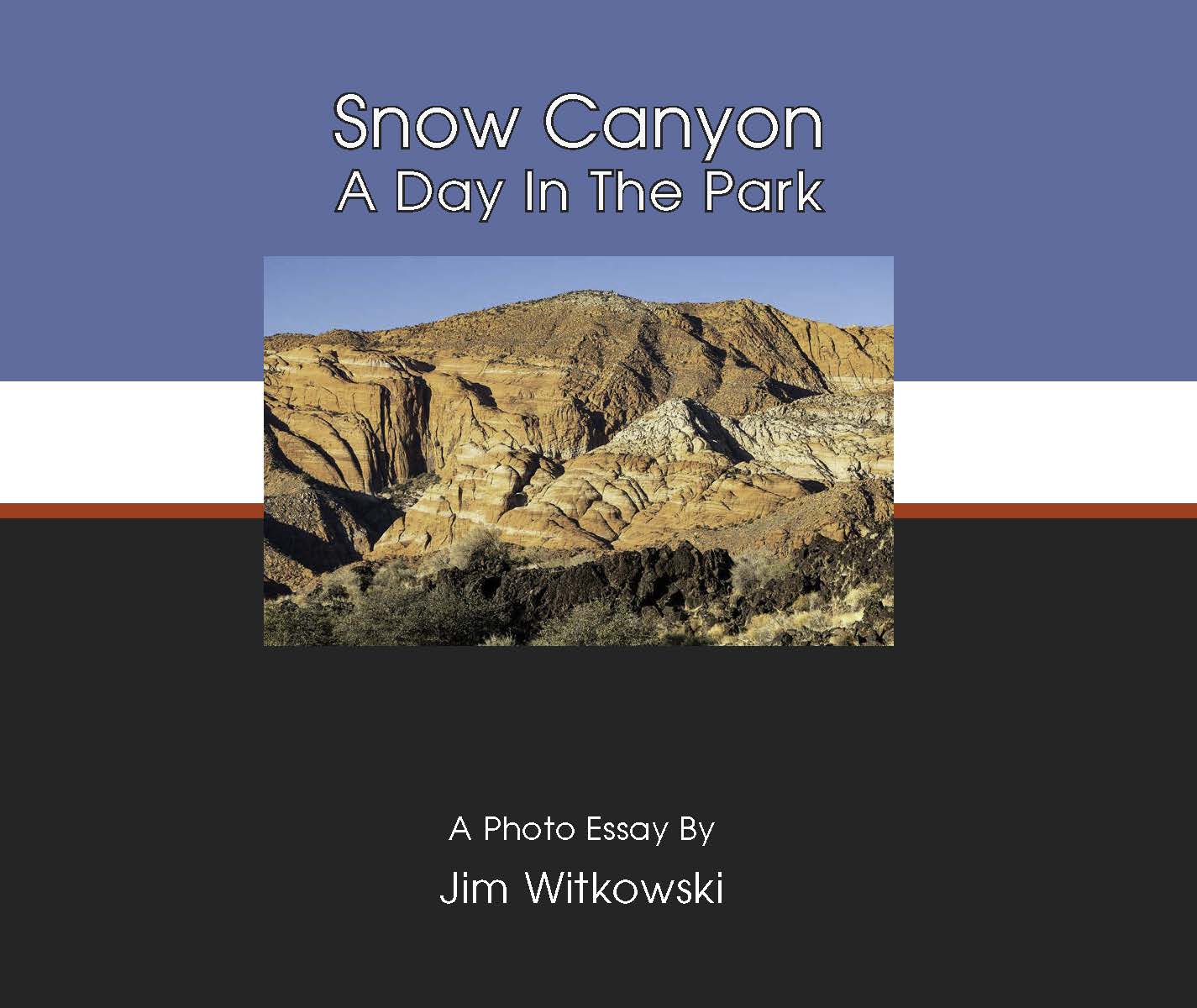 Snow Canyon - The Book - my latest book will be released next week, but you can get a sneak peak by clicking here.